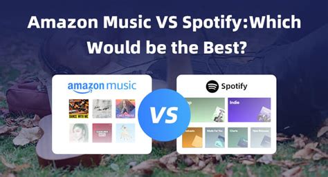 is amazon music better than spotify or does it depend on your preferences?